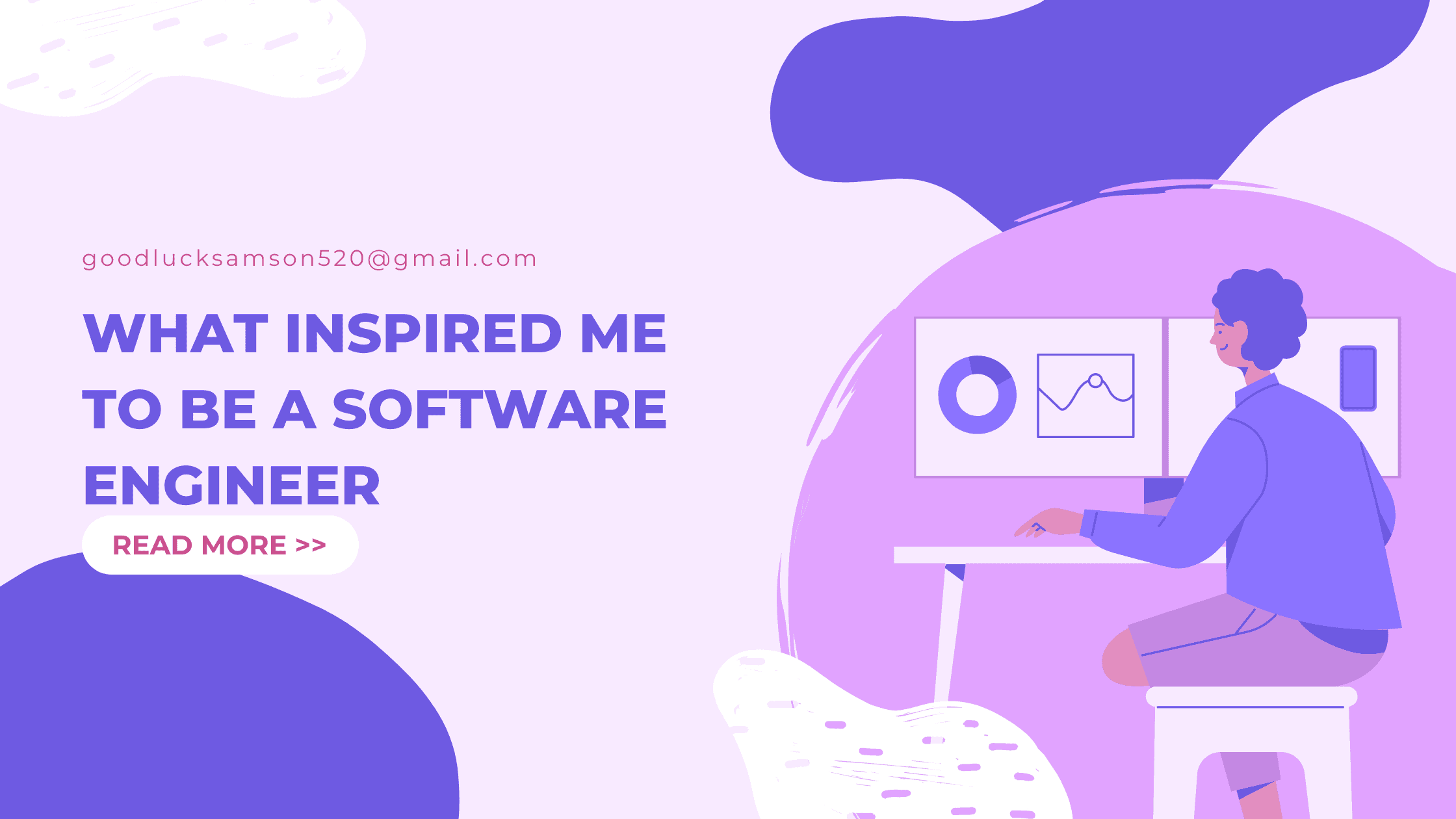 What made me want to be a Developer/Software Engineer.